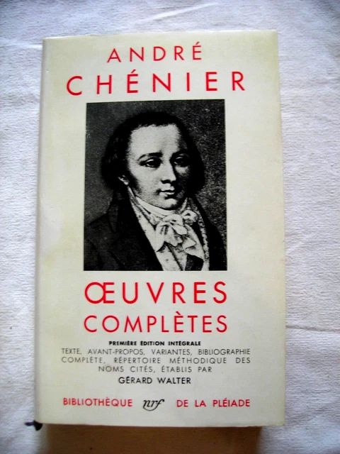 ANDRÉ CHÉNIER OEUVRES complètes de Gérad Walter EUR 32,20 - PicClick FR