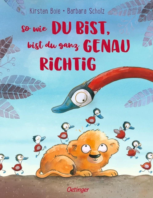 So wie du bist, bist du ganz genau richtig Kirsten Boie