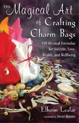 Elhoim Leafar The Magical Art of Crafting Charm Bags (Paperback) (UK IMPORT)