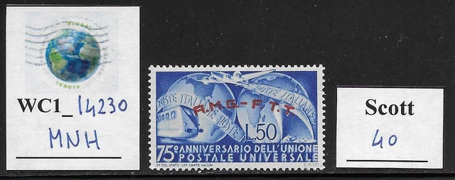 WC1_14230. ITALY: TRIESTE FTT. 1949 75th ANNIV. UPU stamp. Scott 40. MNH