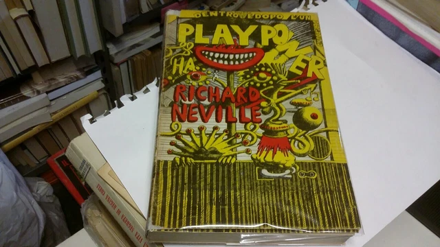 R. NEVILLE PLAY POWER DENTRO E DOPO L'UNDERGROUND MILANO LIBRI, 1971, 18d21 R. NEVILLE PLAY POWER DENTRO E DOPO L'UNDERGROUND MILANO LIBRI, 1971, 18d21