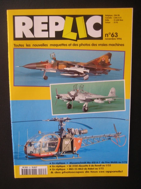REPLIC n° 63 - MESSERSCHMITT Me-410 A-1 - SE 3130 ALOUETTE II - MIG 23 MLD