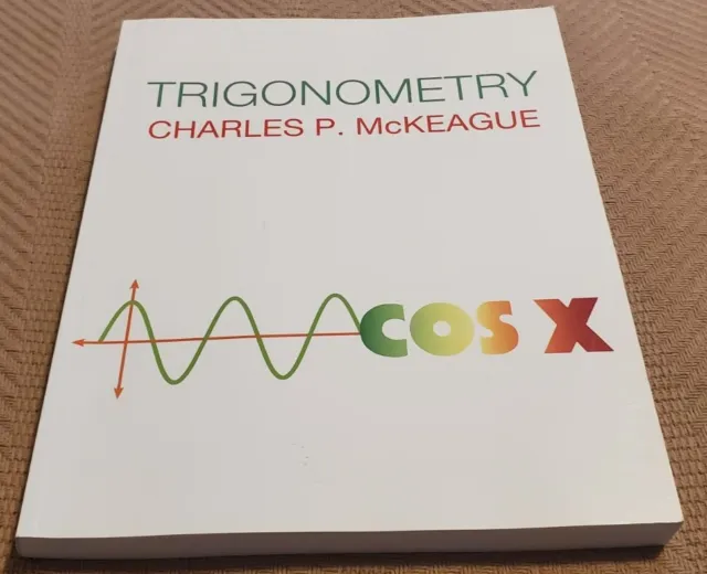 Trigonometry By Charles P. McKeague