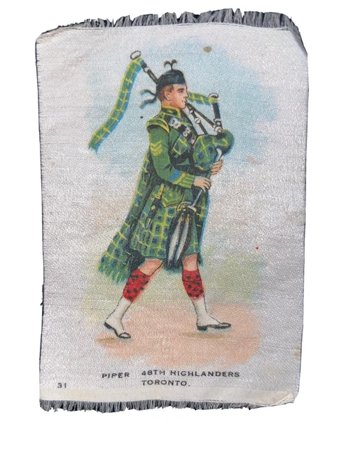 Piper 48th Highlanders Toronto #31 Regimental Uniform Canadian Tobacco Silk 1914