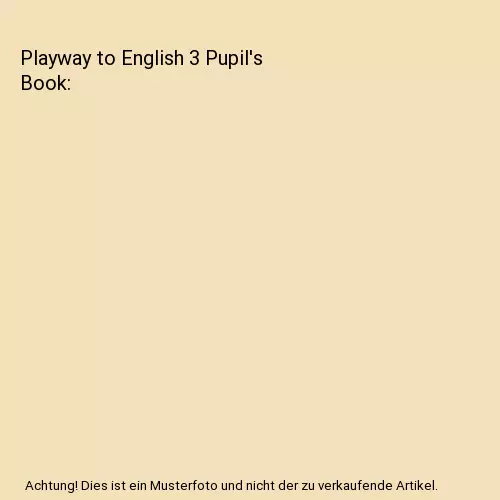 Playway to English 3 Pupil's Book, Herbert Puchta, Gunter Gerngross