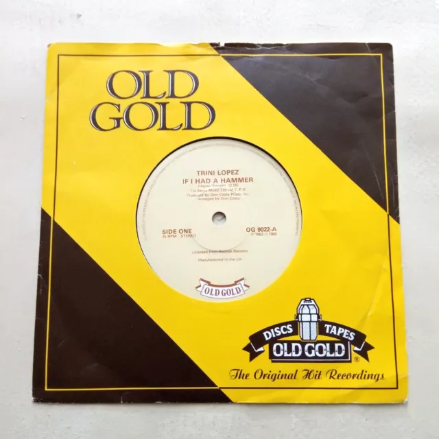 TRINI LOPEZ ~ IF I HAD A HAMMER ~7"Vinyl Record 45rpm~ Old Gold  OG 9022 (K58)