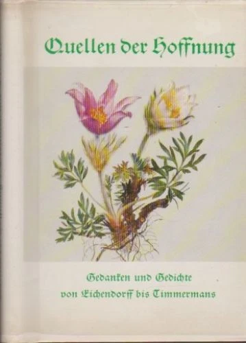 Quellen der Hoffnung : Gedanken und Gedichte. von Brentano ... [Ausw. der Texte: