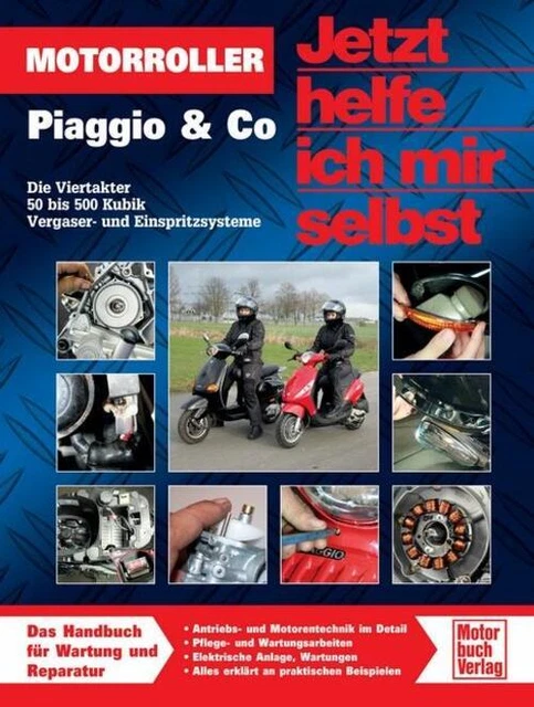 Motorroller Piaggio & Co. Die Viertakter 50 bis 500 Kubik Dieter Korp (u. a.)