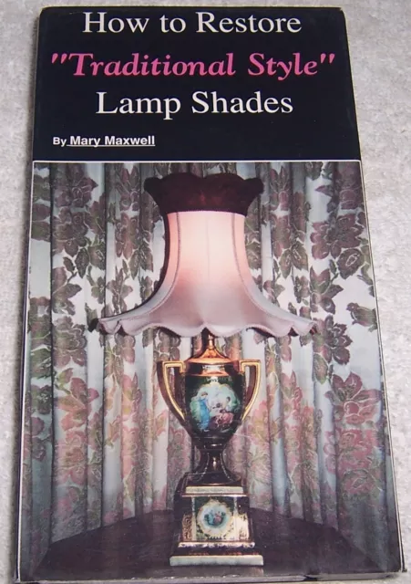 How to Restore "Traditional Syle" Lamp Shades by Mary Maxwell VHS Video