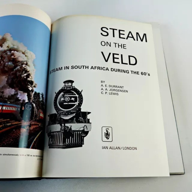 Steam on the Veld - A. E. Durrant A. A. Jorgensen C. P. Lewis 1972 South Africa 3