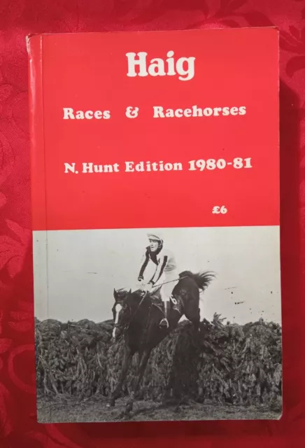 Haig races and racehorses annual national hunt edition 1980-81