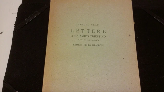 Graf - Lettere a un amico triestino - Edizioni dello Zibaldone, 1951, 30o21