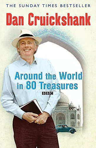 Around the World in Eighty Treasures (Phoenix Press)-Dan Cruickshank-Paperback-9