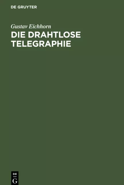 Die drahtlose Telegraphie | Buch | 9783112452196