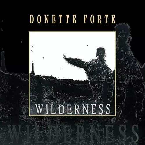 Donette Forte - Wilderness  [VINYL]