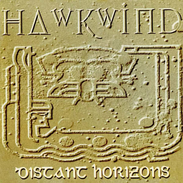 Hawkwind - Distant Horizons - 2015 Let Them Eat Vinyl - Grey 2xLP