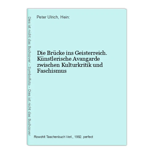 Die Brücke ins Geisterreich. Künstlerische Avangarde zwischen Kulturkritik und F