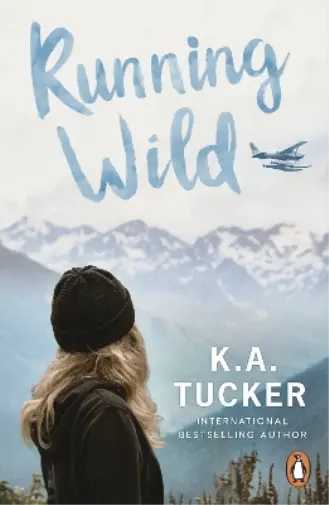K.A. Tucker Running Wild (Poche)