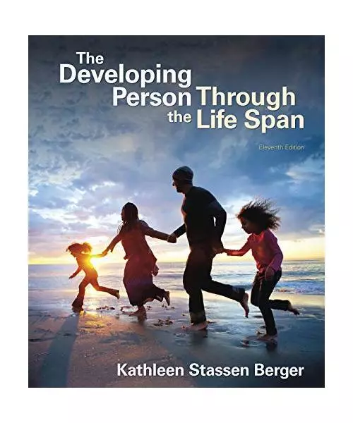 The Developing Person Through the Life Span, Kathleen Stassen Berger