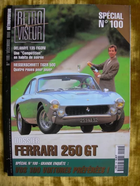 = Mensuel REVUE RÉTRO VISEUR N°100 FERRARI 250 GT / DELAHAYE 135 FIGONI-12/ 1996
