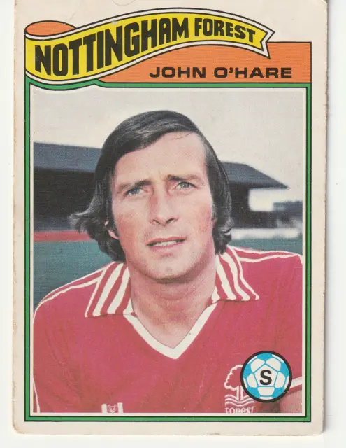Topps Fußballkarte 1978 orange hinten Nr. 358 John O'Hare Nottingham Forest