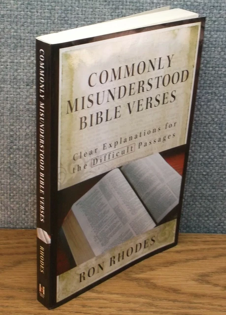 Ron Rhodes Commonly Misunderstood COMMONLY MISUNDERSTOOD BIBLE VERSES Ron Rhodes Difficult Passages ...