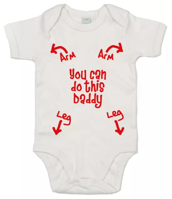 Funny Baby Bodysuit "You Can Do This Daddy..arm arm leg leg" New Dad Gift