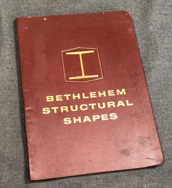 Bethlehem PA Steel Structural Shapes Catalog S-58 Vintage Engineering Book