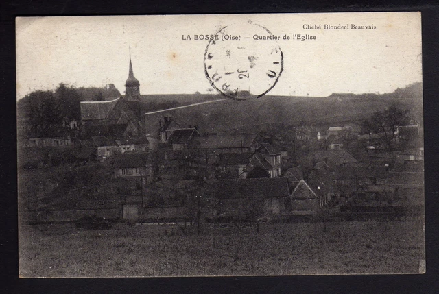 LA BOSSE  oise CPA 60 le quartier de l'église