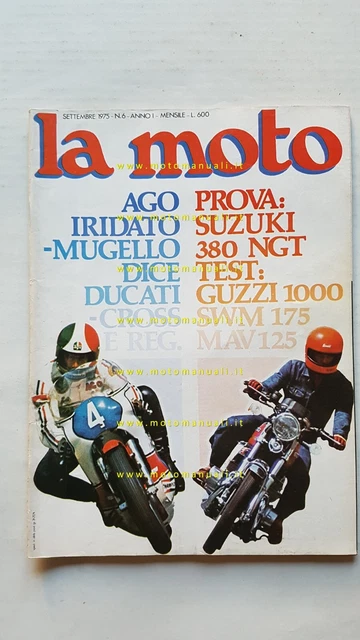 LA MOTO n. 6 1975 - Prova Suzuki 380 NGT Test Guzzi 1000 SWM 125 MAV 125