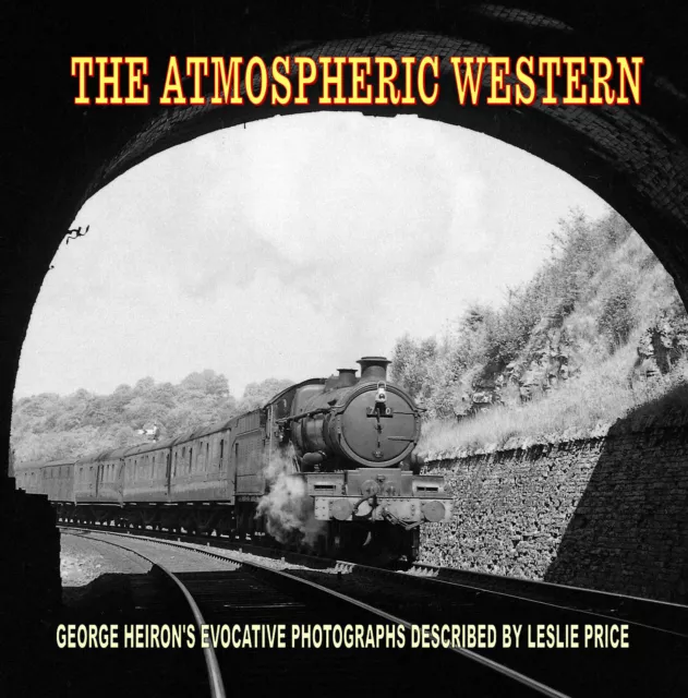 The Atmospheric Western George Heiron Evocative Photographs Leslie Price 2020