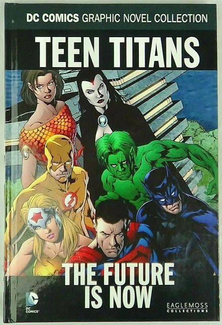 TEEN TITANS THE Future Is Now Volume 74 DC Comics Graphic Novel ...