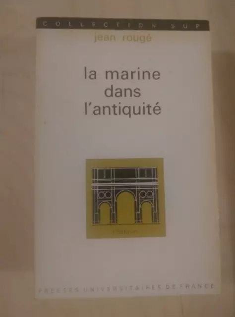 La marine dans l'antiquité - PUF - (A14)