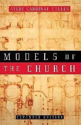 Models of the Church by Avery Dulles