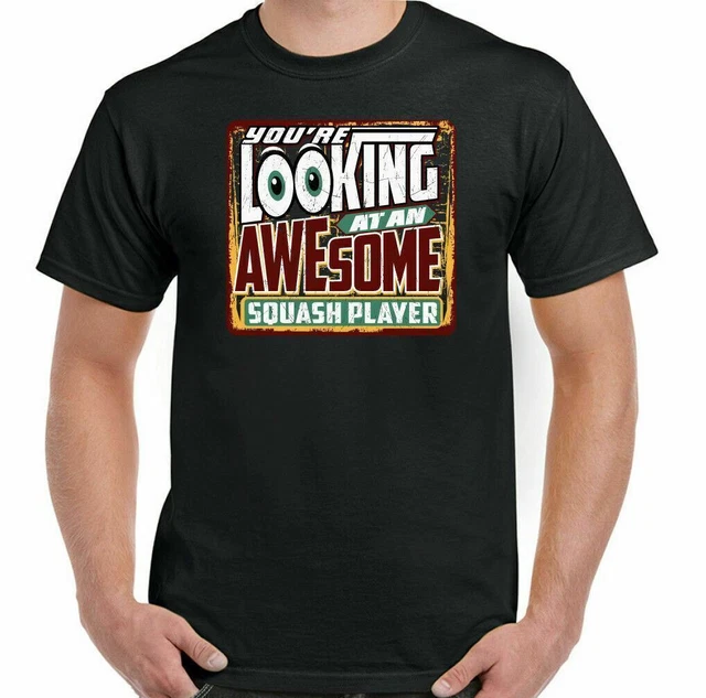 Squash T-Shirt Player Uomo Divertente Racchetta Sfera You'Re Looking A Un