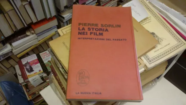 LA STORIA NEI FILM INTERPRETAZIONI DEL PASSATO, SORLIN, LA NUOVA ITALIA, 26gn21