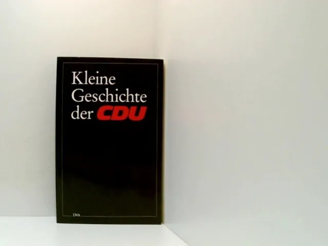 Kleine Geschichte der CDU hrsg. von der Konrad-Adenauer-Stiftung. Red.: Felix Be