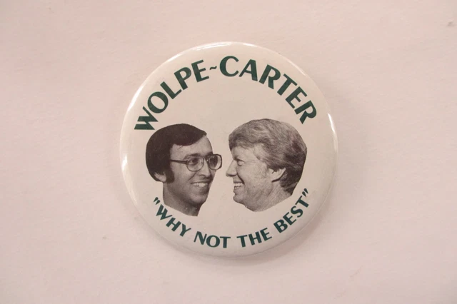 Jimmy Carter 1976 Picture Political Button-Carter/Wolpe-Why Not The Best