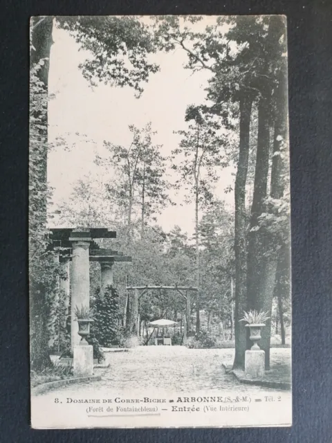 Carte Postale Ancienne ARBONNE Domaine de CORNE-BICHE Forêt de Fontainebleau