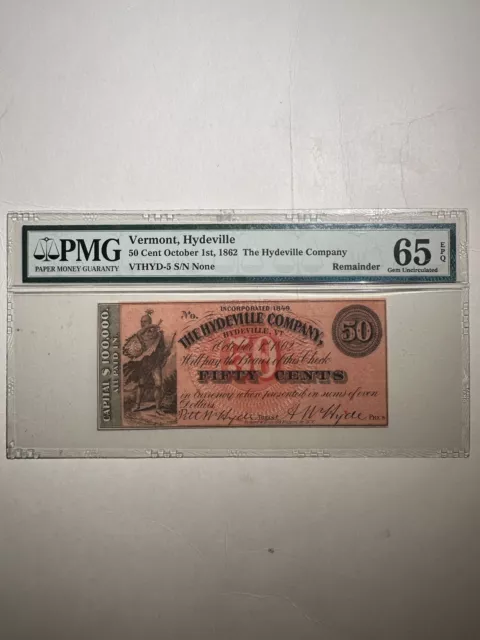 The Hydeville Company Vermont Hydeville 50 Cent October 1st 1862 Remainder EPQ