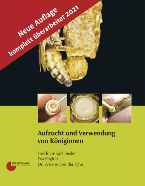 Tiesler/Englert, Aufzucht und Verwendung von Königinnen -NEU- neue Auflage 2021