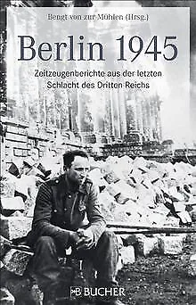 Berlin 1945: Der Todeskampf der Reichshauptstadt. Berlin... | Buch | Zustand gut