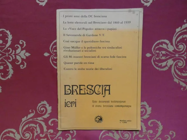 Brescia ieri note documenti testimonianze di storia bresciana contemporanea 1979