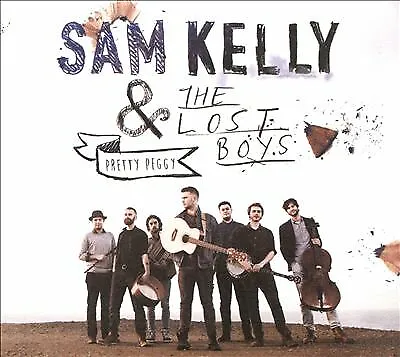 Sam Kelly & The Lost Boys : Pretty Peggy CD (2017) ***NEW*** Fast and FREE P & P