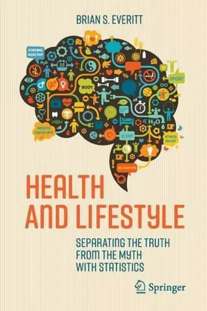 Health and Lifestyle: Separating the Truth from the Myth with Statistics by Bria