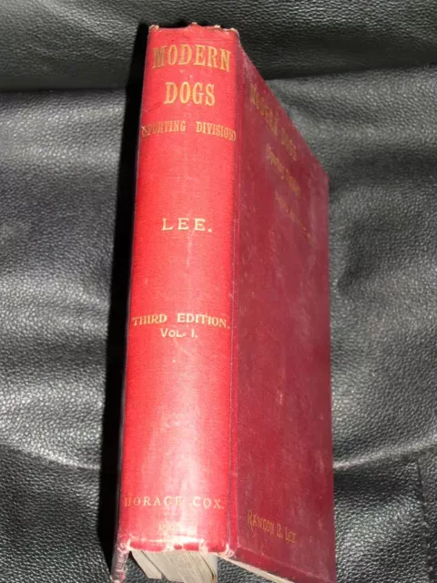 Rare Dog Book "Modern Dogs Sporting Division Vol 1" 1906 Arthur Wardle Illus