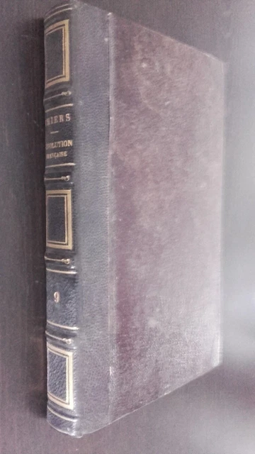 Histoire De La Revolution Francaise M.a. Thiers Tome 9 Furne 1837 Paris Abe