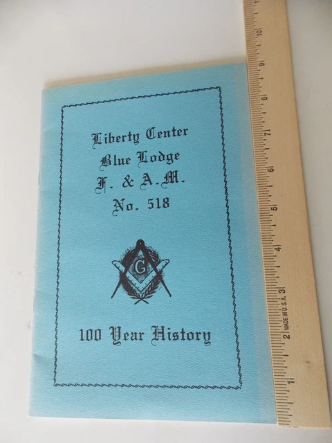 Liberty Center Ohio Lodge No 518 Free & Accepted Masons 100 Yr History 1877-1977