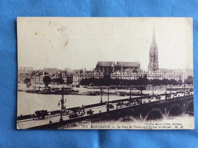 France Bordeaux La Pont de Pierre et l'Eglise St-Michel Postcard - Soldier Mail