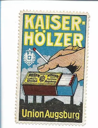 Y20894/ Reklamemarke Kaiser-Hölzer Union Augsburg Zündhölzer Streichholz